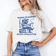 Weird Teachers Build Character Shirt Raccoon Teacher Unisex T-Shirt, funny gift Weird Teachers Build Character Shirt Raccoon Teacher Unisex T-Shirt, funny gift