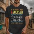 5th Grade Teacher Appreciation Unisex T-Shirt, funny design