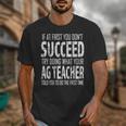 AG Teacher Shirt If At First You Don't Succeed Agriculture Unisex T-Shirt, funny design