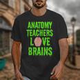 Anatomy Teachers Love Brains Halloween Teacher Costume Shirt Unisex T-Shirt, funny design Anatomy Teachers Love Brains Halloween Teacher Costume Shirt Unisex T-Shirt, funny design
