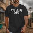 ASL Mode Sign Language Deaf ASL Teacher Unisex T-Shirt, funny design