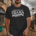 Broadway Actor There Will Be Drama Theater Teacher Men Women Unisex T-Shirt, funny design Broadway Actor There Will Be Drama Theater Teacher Men Women Unisex T-Shirt, funny design