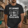 My Broom Broke So Now I Teach Math Halloween Teacher Costume For Men Women Unisex T-Shirt, funny design My Broom Broke So Now I Teach Math Halloween Teacher Costume For Men Women Unisex T-Shirt, funny design