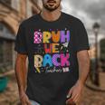 Bruh We Back Teachers First Day Back To School Teachers Unisex T-Shirt, funny design
