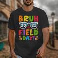 Bruh It's Field Day Teacher Boys Girls Kids Field Day 2025 Unisex T-Shirt, funny design
