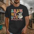 Bruh We Out Teacher Retro Last Day Of School Boys Girls Kids Unisex T-Shirt, funny design