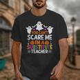 You Can't Scare Me I'm A Substitute Teacher Shirt Halloween Unisex T-Shirt, funny design