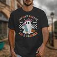 You Can't Scare Me I'm A Teacher Ghost Happy Halloween Unisex T-Shirt, funny design You Can't Scare Me I'm A Teacher Ghost Happy Halloween Unisex T-Shirt, funny design
