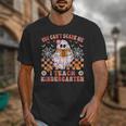 You Cant Scare Me I Teach Kindergarten Teacher Halloween Unisex T-Shirt, funny design