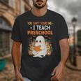You Cant Scare Me I Teach Preschool Halloween Teacher Unisex T-Shirt, funny design You Cant Scare Me I Teach Preschool Halloween Teacher Unisex T-Shirt, funny design
