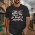 You Can't Scare Me I Teach Preschool Teacher Halloween Witch Unisex T-Shirt, funny design You Can't Scare Me I Teach Preschool Teacher Halloween Witch Unisex T-Shirt, funny design