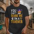 You Cant Scare Me Im A Teacher Halloween Trick Or Teach 2024 Unisex T-Shirt, funny design You Cant Scare Me Im A Teacher Halloween Trick Or Teach 2024 Unisex T-Shirt, funny design