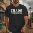 Chaos Coordinator Teacher Mom & Parents Unisex T-Shirt, Couple Gifts, funny design Chaos Coordinator Teacher Mom & Parents Unisex T-Shirt, Couple Gifts, funny design