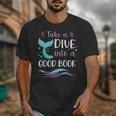 Cute Mermaid Librarian Teacher Dive Into A Good Book Reading Unisex T-Shirt, funny design Cute Mermaid Librarian Teacher Dive Into A Good Book Reading Unisex T-Shirt, funny design