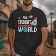 Cute Teacher My Students Are Out Of This World Space Men Women Kids Unisex T-Shirt, funny design