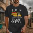 I Dig Kindergarten Student Teacher Construction First Day Unisex T-Shirt, funny design
