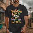 Dinosaurs Didn't Read Now They Are Extinct Reading Teacher Unisex T-Shirt, funny design Dinosaurs Didn't Read Now They Are Extinct Reading Teacher Unisex T-Shirt, funny design