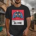 All Done Sped Teacher ASL Teacher Neurodiversity Hand Sign Unisex T-Shirt, funny design All Done Sped Teacher ASL Teacher Neurodiversity Hand Sign Unisex T-Shirt, funny design