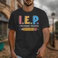 I E P I Encourage Progress Special Education Teacher Unisex T-Shirt, funny design