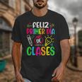 Feliz Primer Dia De Clases Kids Girl Teacher Spanish School Unisex T-Shirt, funny design