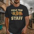 Field Trip Teacher Field Unisex T-Shirt, funny design