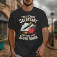 Front Office Teacher Admin Mother I'm A School Secretary Unisex T-Shirt, funny design