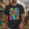 In My Glowing Teacher Era Groovy Colorful Bright Unisex T-Shirt, Groovy Teacher Gifts, funny design In My Glowing Teacher Era Groovy Colorful Bright Unisex T-Shirt, Groovy Teacher Gifts, funny design