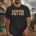 Groovy Retro School Psych Teacher School Psychologist For Men Women Girls Kids Unisex T-Shirt, Groovy Teacher Gifts, funny design
