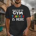 Gym Teacher Back To School Teacher Shirts For Men Women Girls Kids Unisex T-Shirt, funny design Gym Teacher Back To School Teacher Shirts For Men Women Girls Kids Unisex T-Shirt, funny design