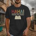 Ha Ha Made You Read Reading Teacher Teaching Unisex T-Shirt, funny design Ha Ha Made You Read Reading Teacher Teaching Unisex T-Shirt, funny design