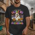 Halloween Teacher You Can't Scare Me I Teach Preschool Unisex T-Shirt, funny design