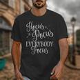 Hocus Pocus Everybody Focus Teacher Halloween Shirt Unisex T-Shirt, funny design Hocus Pocus Everybody Focus Teacher Halloween Shirt Unisex T-Shirt, funny design