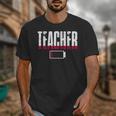 Humor Teacher Empty Battery Power Men Women Unisex T-Shirt, funny design Humor Teacher Empty Battery Power Men Women Unisex T-Shirt, funny design