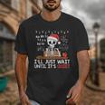I'Ll Just Wait Until It's Quiet Skeleton Teacher Christmas Unisex T-Shirt, funny design