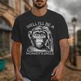 Well I'Ll Be a Monkey's Uncle Teacher And Student Unisex T-Shirt, funny design Well I'Ll Be a Monkey's Uncle Teacher And Student Unisex T-Shirt, funny design