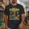 I'm Not a Superhero But I'm a SPED Special Education Teacher Unisex T-Shirt, funny design