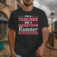 I'm A Teacher And A Marathon Runner Don't Underestimate Me Men Women Unisex T-Shirt, funny design I'm A Teacher And A Marathon Runner Don't Underestimate Me Men Women Unisex T-Shirt, funny design