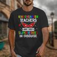 Kindergarten Teachers Are Just Superheroes In Disguise Unisex T-Shirt, funny design