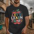 Let's Learn Today Teacher Motivational Back To School Unisex T-Shirt, funny design Let's Learn Today Teacher Motivational Back To School Unisex T-Shirt, funny design