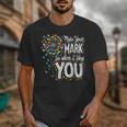 Make Your Mark Dandelion Happy Dot Day Shirts Teacher Kids Unisex T-Shirt, funny design Make Your Mark Dandelion Happy Dot Day Shirts Teacher Kids Unisex T-Shirt, funny design