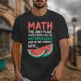 Math Only Place Where People Buy 66 Watermelons Teacher Joke Unisex T-Shirt, funny design