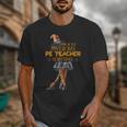 Physical Education Teacher Halloween Costume Witchy Teacher For Men Women Unisex T-Shirt, funny design Physical Education Teacher Halloween Costume Witchy Teacher For Men Women Unisex T-Shirt, funny design