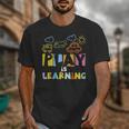 Play Is Learning Design T Designs For Teachers Preschool Unisex T-Shirt, funny design Play Is Learning Design T Designs For Teachers Preschool Unisex T-Shirt, funny design