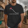 I Have Potential Energy Physics Science Teachers Unisex T-Shirt, Science Teacher Gifts, funny design I Have Potential Energy Physics Science Teachers Unisex T-Shirt, Science Teacher Gifts, funny design
