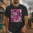 In My Preschool Era Teachers Women Back To School Kids Girls Unisex T-Shirt, funny design