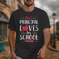 This Principal Loves Her School Teacher Appreciation Unisex T-Shirt, funny design
