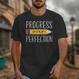 Progress Over Perfection Motivational Back To School Teacher Unisex T-Shirt, funny design