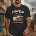 Prove It Reading Teacher Text Evidence Book Lover Student Unisex T-Shirt, funny design