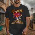 Reading Super Power Activated Superhero Teacher Or Student Men Women Girls Kids Unisex T-Shirt, Super Teacher Gifts, funny design