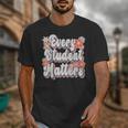 Retro Vintage Every Student Matters Teacher Paraprofessional Unisex T-Shirt, funny design Retro Vintage Every Student Matters Teacher Paraprofessional Unisex T-Shirt, funny design